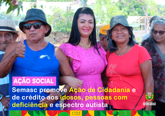 Semasc promove ação de cidadania e de crédito aos idosos, pessoas com deficiência e espectro autista