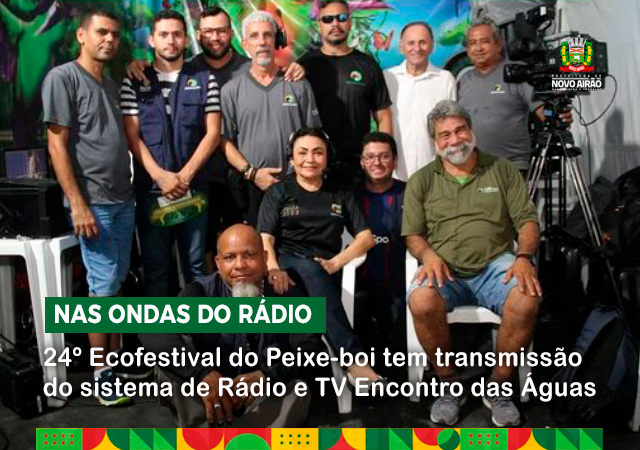 24º Ecofestival do Peixe-boi tem transmissão do sistema de Rádio e TV Encontro das Águas