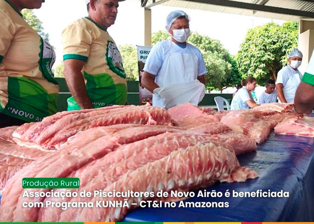 Associação de Piscicultores de Novo Airão é beneficiada com Programa KUNHÃ – CT&I no Amazonas