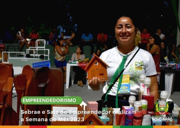 Sebrae e Sala do Empreendedor realizam a Semana do MEI 2023