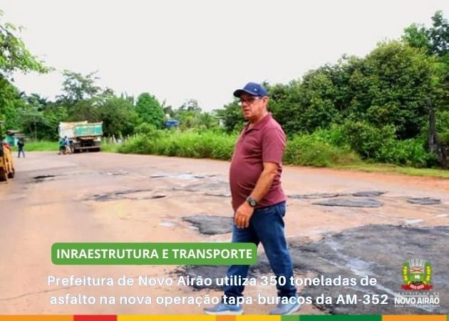 Prefeitura de Novo Airão utiliza 350 toneladas de asfalto na nova operação tapa-buracos da AM-352