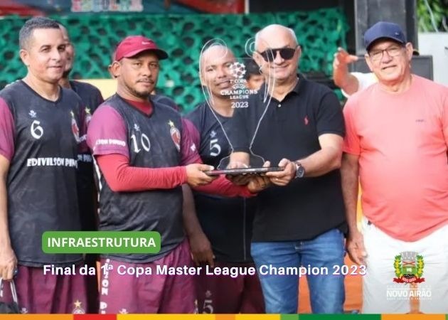 Final da 1ª Copa Master League Champion 2023