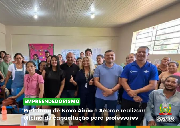 Prefeitura de Novo Airão e Sebrae realizam oficina de capacitação para professores