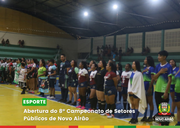 Abertura do 8º Campeonato de Setores Públicos de Novo Airão