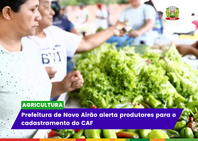 Prefeitura de Novo Airão alerta produtores para o cadastramento do CAF