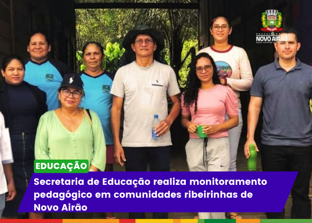 Secretaria de Educação realiza monitoramento pedagógico em comunidades ribeirinhas de Novo Airão