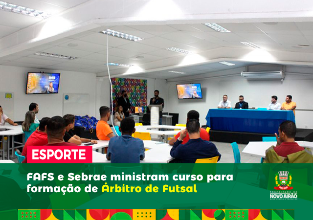 FAFS e Sebrae ministram curso para formação de árbitro de Futsal