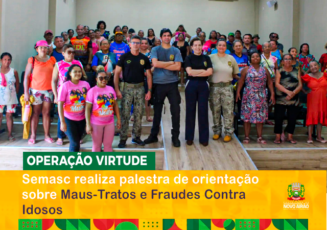 Semasc realiza palestra de orientação sobre maus-tratos e fraudes contra idosos