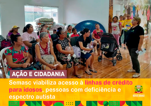 Semasc viabiliza acesso à linhas de crédito para idosos, pessoas com deficiência e espectro autista