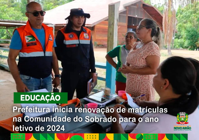 Prefeitura inicia renovação de matrículas na Comunidade do Sobrado para o ano letivo de 2024