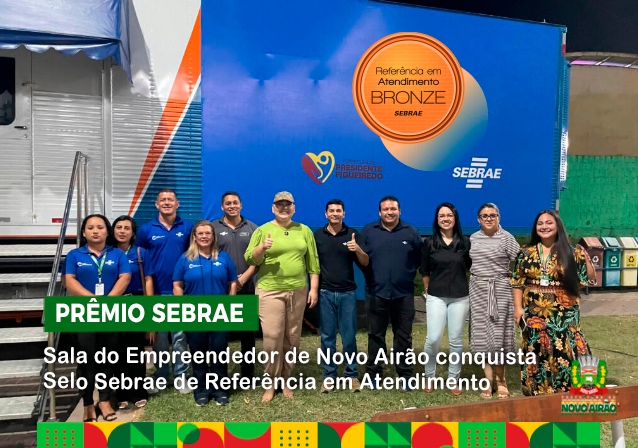 Sala do Empreendedor de Novo Airão conquista Selo Sebrae de Referência em Atendimento