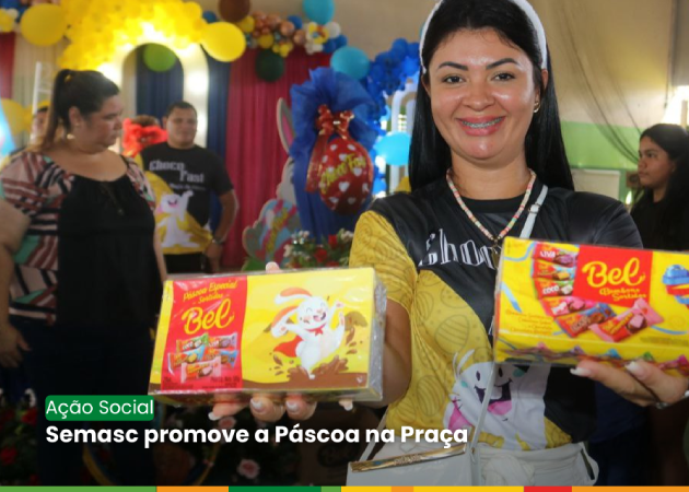 Semasc promove a Páscoa na Praça