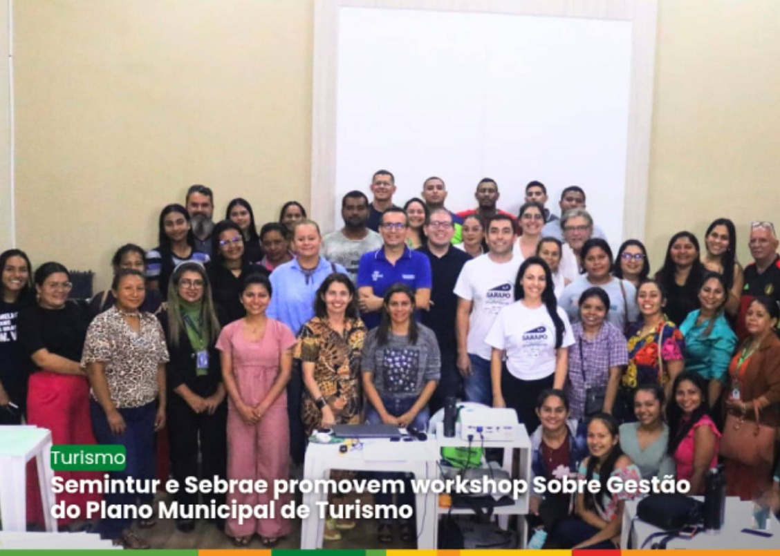 Semintur e Sebrae promovem workshop Sobre Gestão do Plano Municipal de Turismo