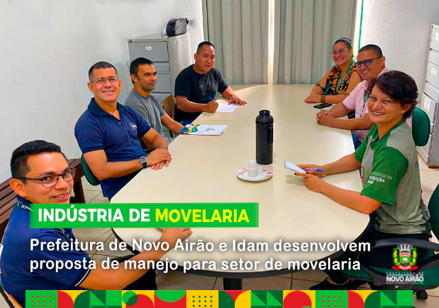 Prefeitura de Novo Airão e Idam desenvolvem proposta de manejo para setor de movelaria