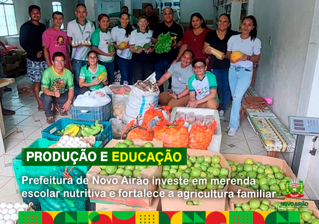 Prefeitura de Novo Airão investe em merenda escolar nutritiva e fortalece a agricultura familiar