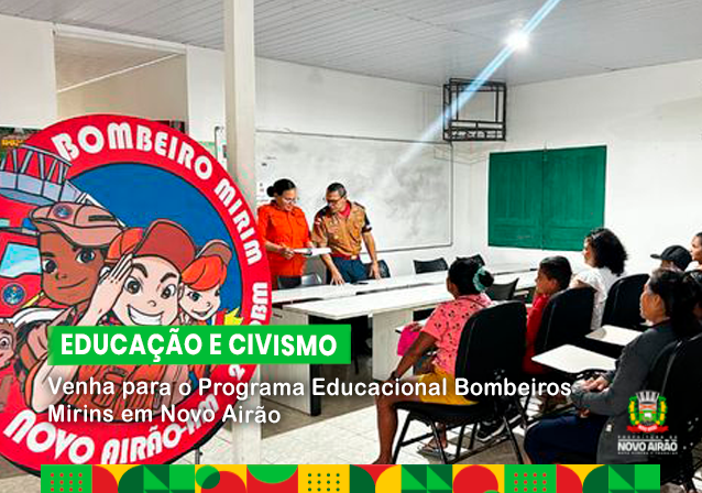 Venha para o Programa Educacional Bombeiros Mirins em Novo Airão