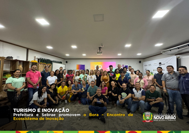 Prefeitura e Sebrae promovem o Bora – Encontro de Ecossistema de Inovação