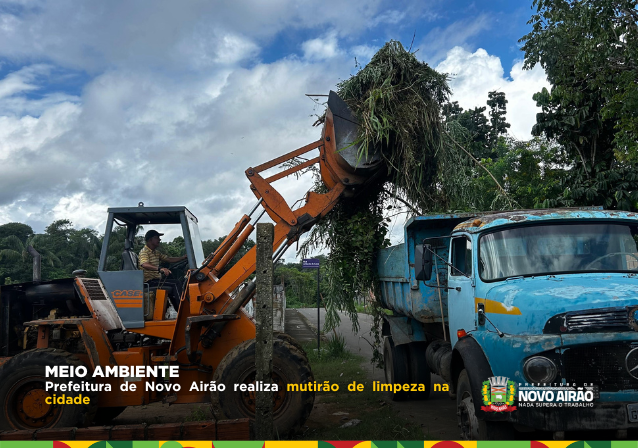Prefeitura de Novo Airão realiza mutirão de limpeza na cidade
