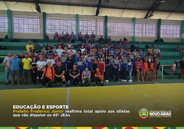 Prefeito Frederico Júnior reafirma total apoio aos atletas que vão disputar os 45º JEAs 