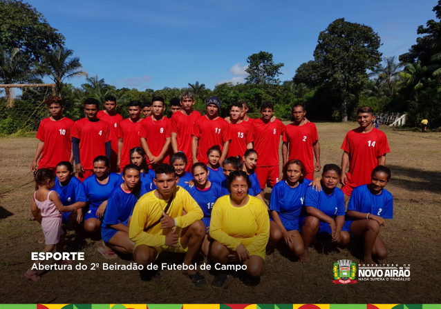 Abertura do 2º Beiradão de Futebol de Campo  