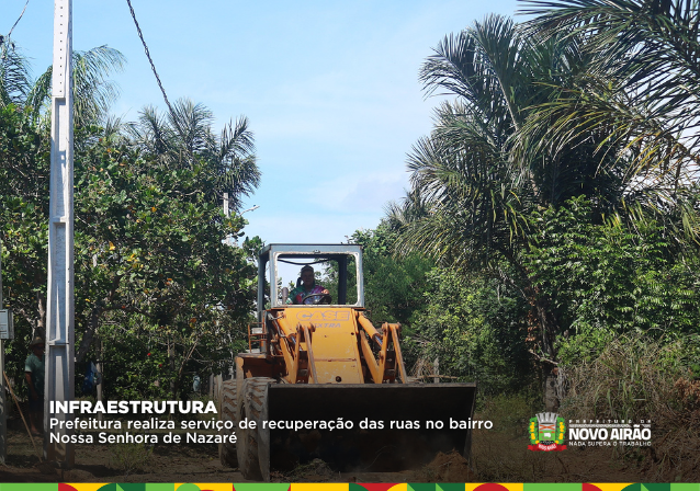 Prefeitura realiza serviço de recuperação das ruas no bairro Nossa Senhora de Nazaré