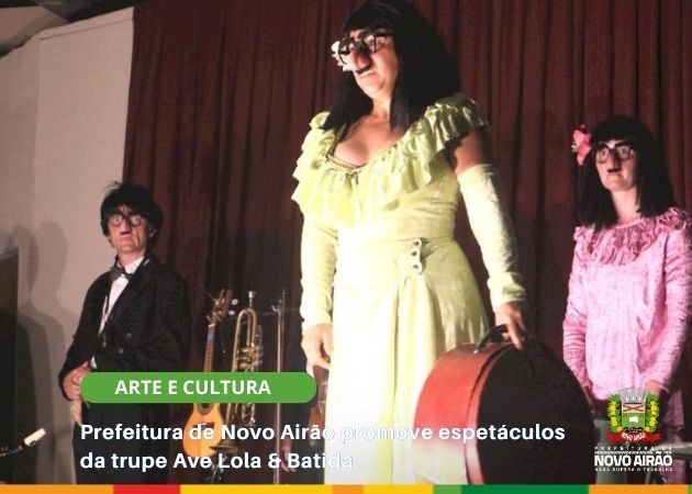 Prefeitura de Novo Airão promove espetáculos da trupe Ave Lola & Batida