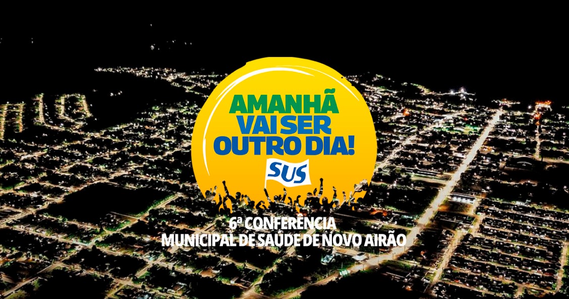 Novo Airão realiza 6ª Conferência Municipal de Saúde.