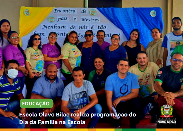 Escola Olavo Bilac realiza programação do Dia da Família na Escola