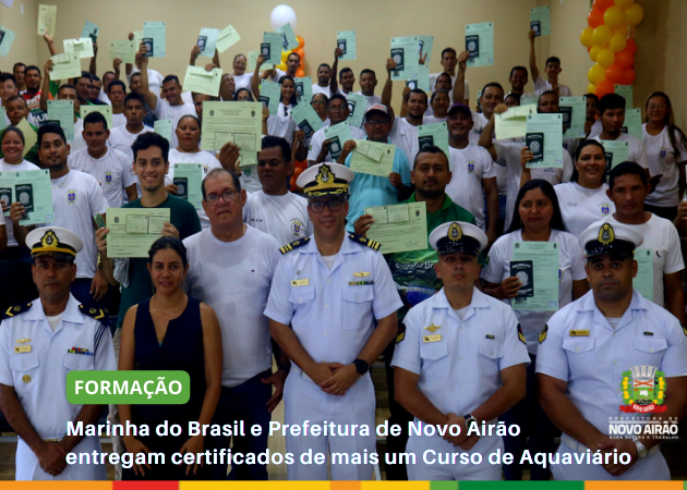 Marinha do Brasil e Prefeitura de Novo Airão entregam certificados de mais um Curso de Aquaviário