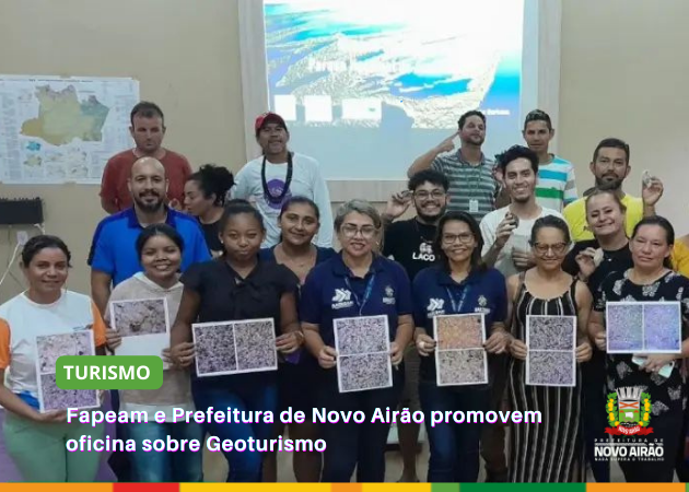 apeam e Prefeitura de Novo Airão promovem oficina sobre Geoturismo