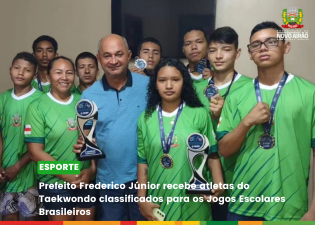 Prefeito Frederico Júnior recebe atletas do Taekwondo classificados para os Jogos Escolares Brasileiros
