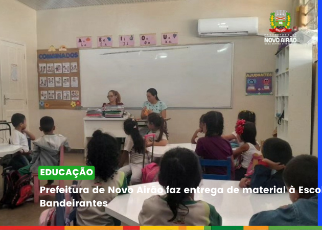 Prefeitura de Novo Airão faz entrega de material à Escola Bandeirantes