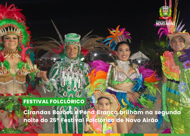 Cirandas Barões e Pena Branca brilham na segunda noite do 26º Festival Folclórico de Novo Airão