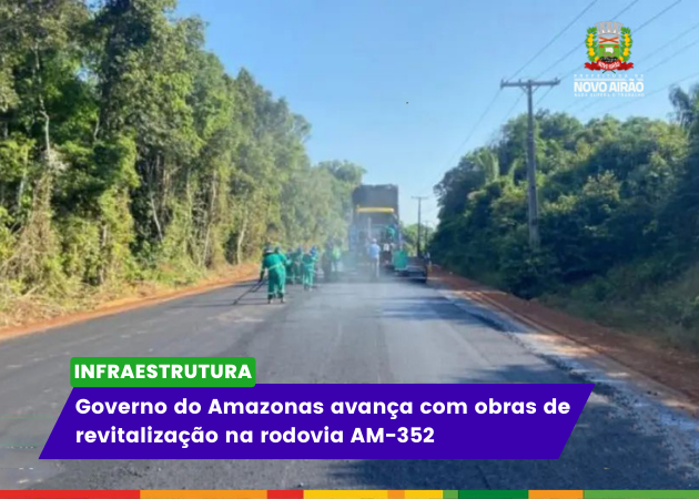 Governo do Amazonas avança com obras de revitalização na rodovia AM-352