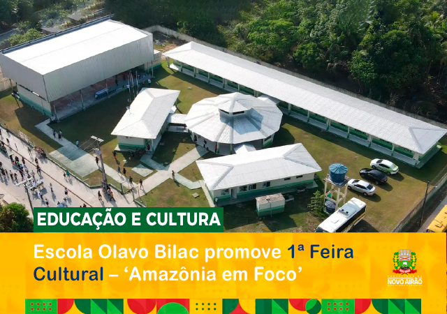 Escola Olavo Bilac promove 1ª Feira Cultural – ‘Amazônia em Foco
