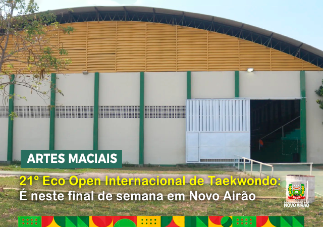 21º Eco Open Internacional de Taekwondo: É neste final de semana em Novo Airão