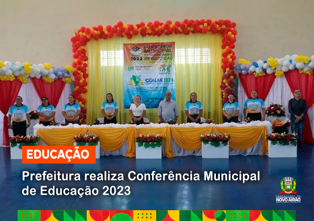 Prefeitura realiza Conferência Municipal de Educação 2023