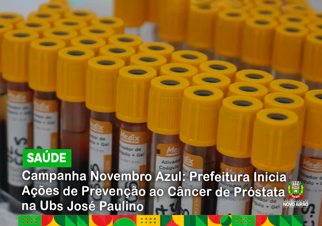 Campanha Novembro Azul: Prefeitura Inicia Ações de Prevenção ao Câncer de Próstata na Ubs José Paulino