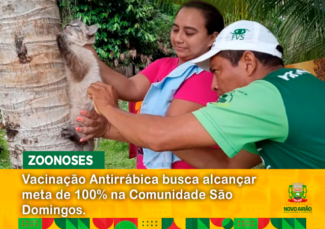 Vacinação Antirrábica busca alcançar meta de 100% na Comunidade São Domingos.