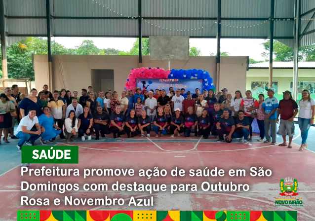 Prefeitura promove ação de saúde em São Domingos com destaque para Outubro Rosa e Novembro Azul