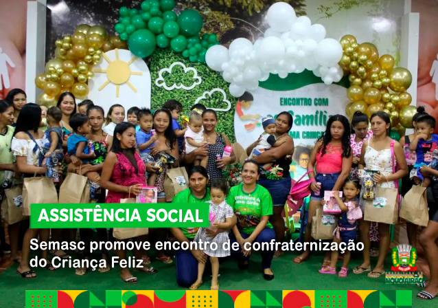 Semasc promove encontro de confraternização do Criança Feliz