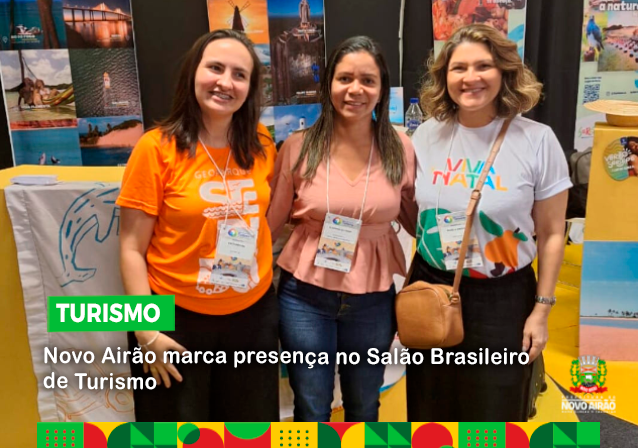 Novo Airão marca presença no Salão Brasileiro de Turismo