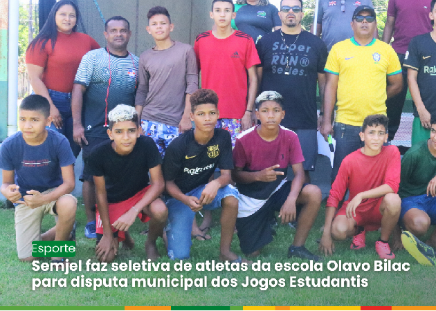 Semjel faz seletiva de atletas da escola Olavo Bilac para disputa municipal dos Jogos Estudantis