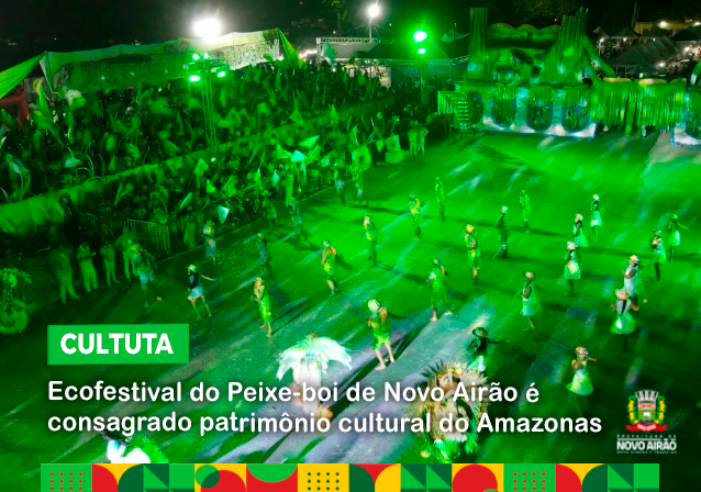 Ecofestival do Peixe-boi de Novo Airão é consagrado patrimônio cultural do Amazonas