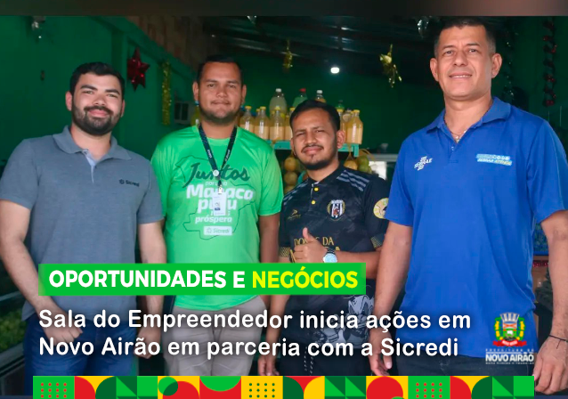 Sala do Empreendedor inicia ações em Novo Airão em parceria com a Sicredi