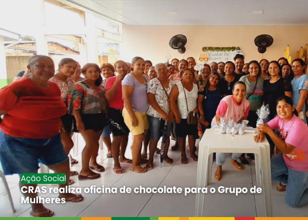 CRAS realiza oficina de chocolate para o Grupo de Mulheres